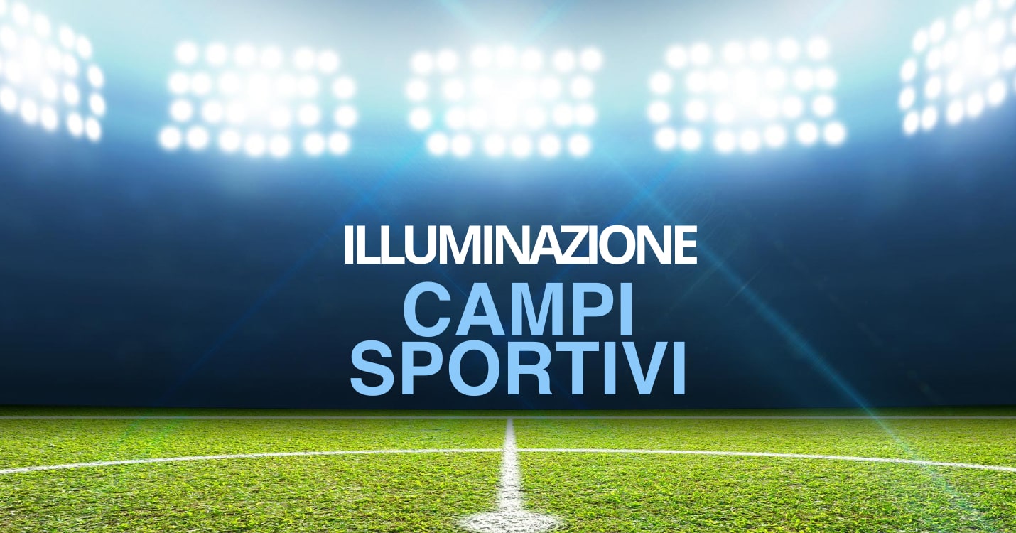illuminazione campi sportivi